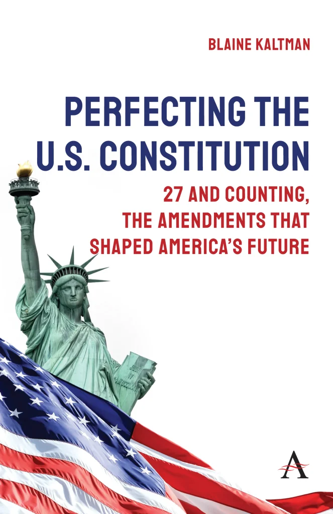 The Amendments to the Constitution, a pathway to the American experience